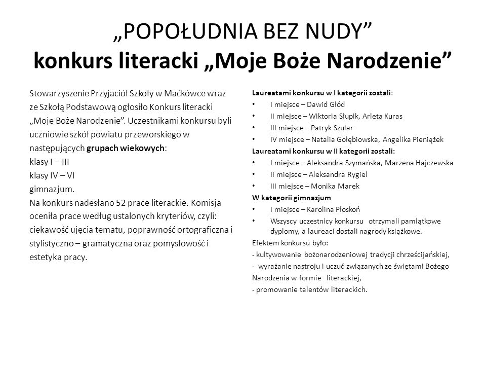 POPOŁUDNIA BEZ NUDY Od czerwca 2012r do września 2013r w Szkole